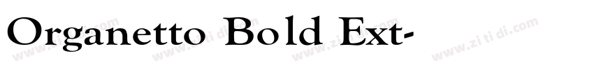 Organetto Bold Ext字体转换